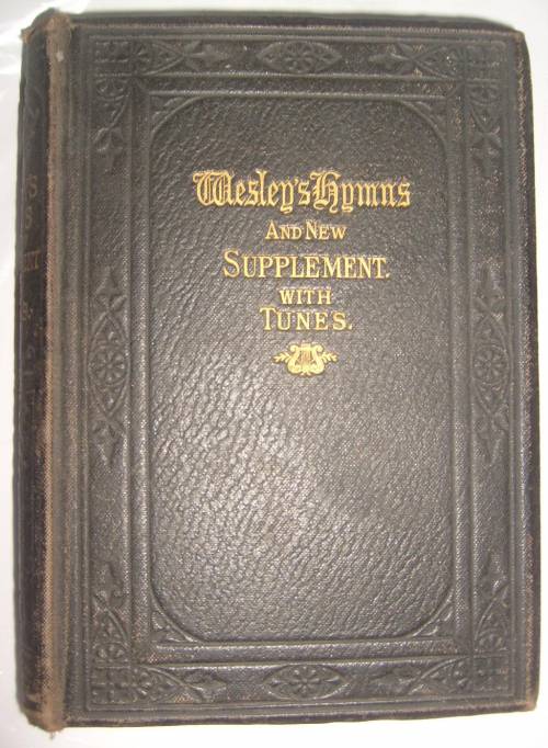 `Wesley's Hymns And New Supplement with Tunes` John Wesley. 1877, London