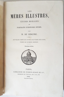 Les Meres Illustres Etudes morales et portraits d’histoire intime (Выдающиеся моральные этюды и портреты интимной истории). Paris, 1882 г.
