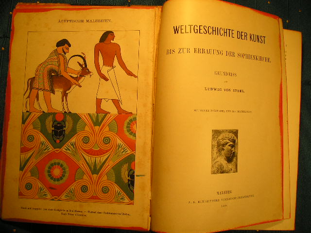 `Weltgeschichte der Kunst bis zur Erbauung der Sophienkirche` Ludwig von Sybel. Marburg: N. G. Elwert, 1888