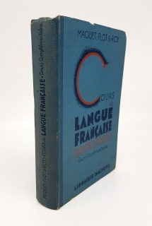 Cours de Langue Francaise, etude du vocabulaire grammaire et exercices, composition francaise. Cours Complementaire brevet elementaire. Paris, Hachette, 1921