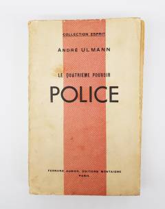 Le quatrieme pouvoir Police (Четвертая полицейская власть). Paris, Fernand Aubier - Montaigne, 1935