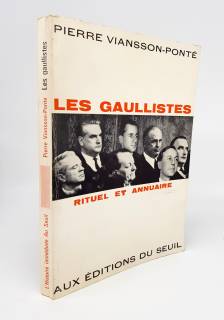 Les Gaullistes rituel et annuaire (Голлисты). Paris, Published by Seuil, 1963