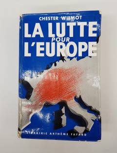 La lutte pour L'Europe (Борьба за Европу). Paris, Published by Arthème fayard, 1953