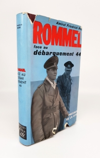 Rommel face au debarquement 44 (Роммель перед высадкой 1944). Et les Presses de la cité, Paris, 1960