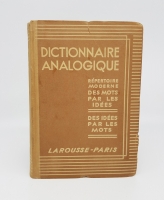`Dictionnaire analogique r&#233;pertoire moderne des mots par les id&#233;es, des id&#233;es par les mots` Par Charles Maquet. Paris, Larousse, 1936