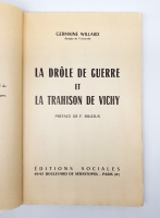 `La drole de Guerre et la trahison de vichy (Septembre 1939 - Juin 1941)` Germaine Willard. Paris, Published by Editions Sociales, 1960