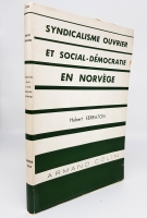 `Syndicalisme ouvrier et social-démocratie en Norvége (Профсоюзное движение и социал-демократия в Норвегии)` Hubert Ferraton (Губерт Ферратон ). Published by Armand Colin, 1960