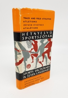 Sports Dictionary in Seven Languages. Atletika (Спортивный словарь на семи языках. Атлетика). Budapest, Terra, 1960