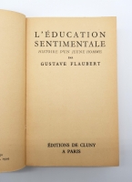`L'education sentimentale (Cентиментальное воспитание)` Gustave Flaubert (Гюстав Флобер). Paris, Published by Editions de Cluny, 1939
