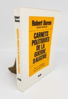 `Carnets politiques de la guerre d'Algrie (Политические дневники Алжирской войны)` Robert Buron (Роберт Бурон). Paris, Published by Plon, 1965