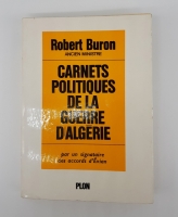 `Carnets politiques de la guerre d'Algrie (Политические дневники Алжирской войны)` Robert Buron (Роберт Бурон). Paris, Published by Plon, 1965