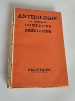 `ANTHOLOGIE DE QUELQUES CONTEURS BRÉSILIENS (Антология некоторых бразильских рассказчиков)` établie par l' Académie Brésilienne des Lettres (составленная бразильской Академией литературы). Paris - 1938