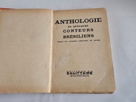 `ANTHOLOGIE DE QUELQUES CONTEURS BRÉSILIENS (Антология некоторых бразильских рассказчиков)` établie par l' Académie Brésilienne des Lettres (составленная бразильской Академией литературы). Paris - 1938