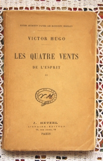 `Les quatre vents de l'esprit  (Четыре ветра духа)` Victor Hugo  (Виктор Гюго). Париж, без даты