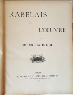 Rabelais et l'oeuvre de Jules Garni (Рабле и творчество Жюля Гарни). Paris, 1897.