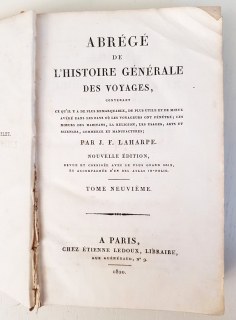 Abrege de l'histoire generale des voyages (Краткое изложение Всеобщей истории путешествий). Tome IX, XII, XIX. A Paris, Chez Etienne Ledoux, 1820
