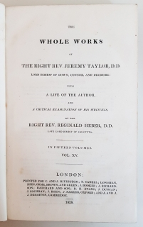 The Whole Works of the Right Rev. Jeremy Taylor: With a Life of the Author and a Critical Examination of His Writings, Volume 15. London, 1828