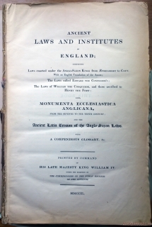 `Ancient laws and institutes of England  (Древние законы и институты Англии)` . MDCCCXL, London, 1840