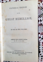 `Pictorial history of the Great Rebellion  in one or two volumes  (Живописная история великого восстания)` Compiled grom authentic sources W.O. Blake. Columbus, 1866