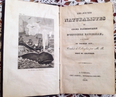 `Юные натуралисты в начальной естественной истории (Les jeunes naturalistes au cours elementaire D'histoire naturelle)` . A Limoges,  1836