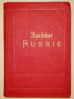 La Russie. Manuel du voyager ( Россия. Справочник путешественника ). Лейпциг-Париж, Издание Карла Бедекера, 1902г.