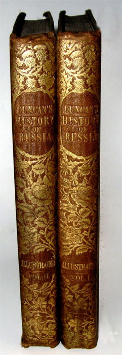 `History of Russia (from the foundation of the empire of Rourick to the close of the Hungarian war). История России (от основания империи Рюриком до окончания венгерской войны).` Джонатан Данкан - J. Duncun. Лондон. 1854. Первое издание