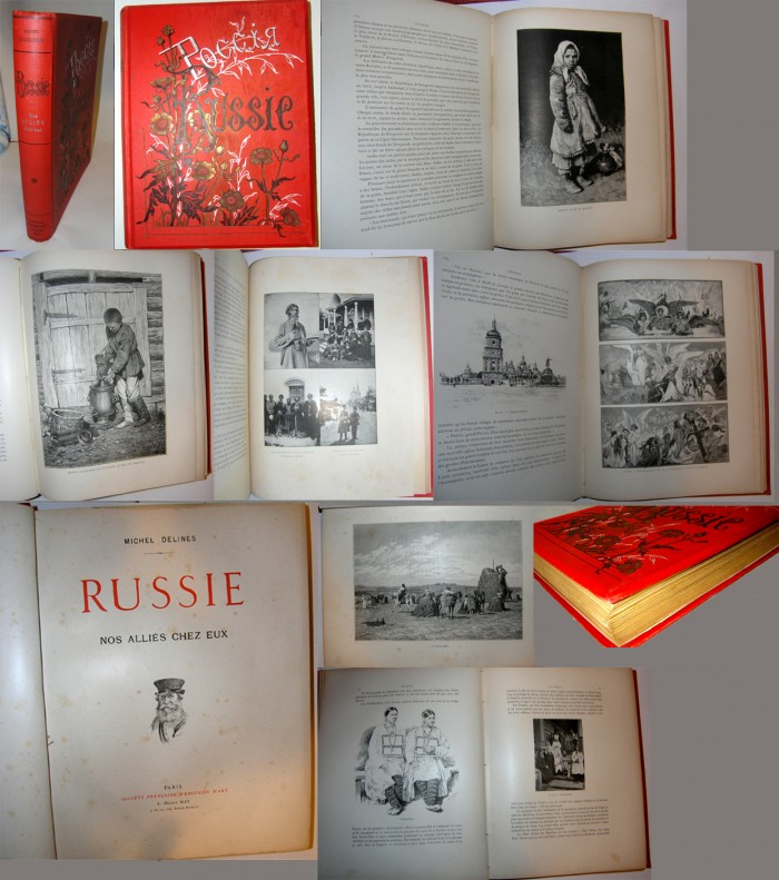 `Russie: Nos Allies Chez Eux` Michel Delines. 1897, Paris: Societe Francais D’Editions D’Art