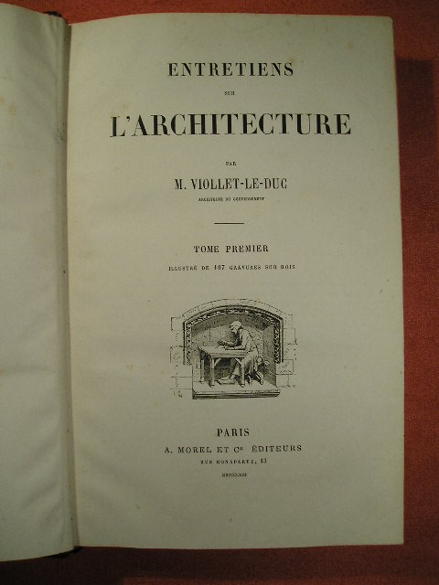 `ENTRETIENS L` VIOLLET-LE-DUC. Paris, Morel, 1863